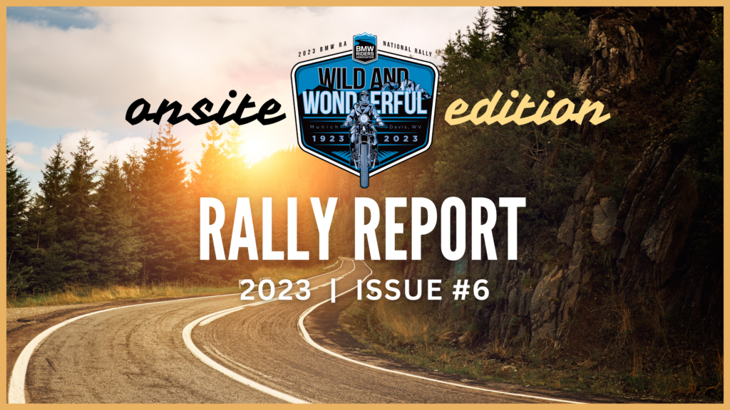 Rally Report #6 | Onsite Edition! - BMW Riders Association